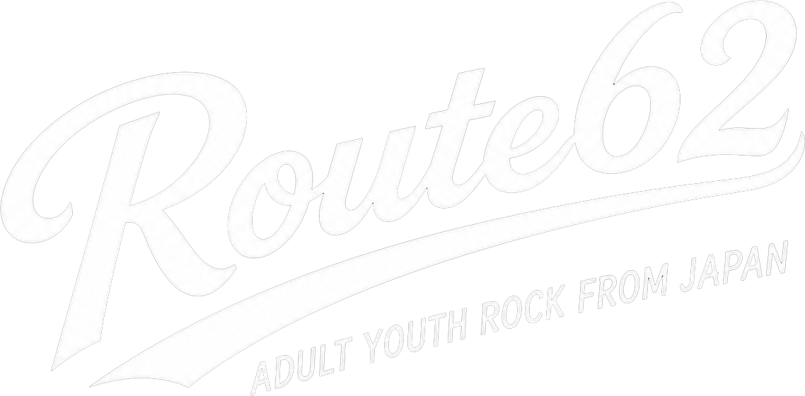 Route62 | Adult Youth Rock from Japan Route62 | Adult Youth Rock from Japan
